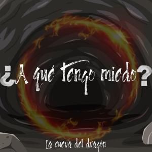 ¿A qué tengo miedo?