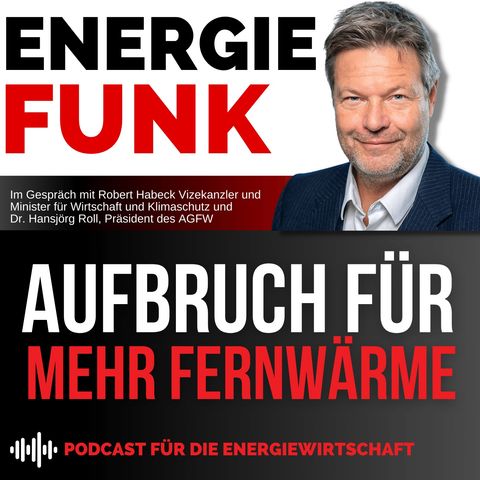 Aufbruch für mehr Fernwärme -  E&M Energiefunk der Podcast für die Energiewirtschaft