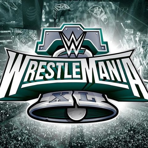 Secret Menu Show: WWE Wrestlemania XL Review