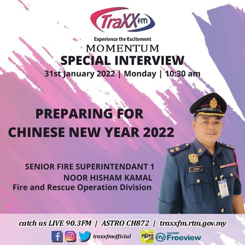 TRAXXfm Special Interview | Preparing for Chinese New Year  2022 | 31st January 2022 | 10:30 am