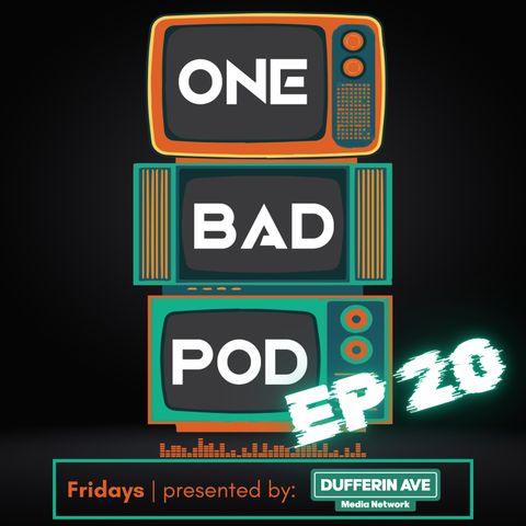 One Bad Podcast - Ep 20 - Our First #1 Hit