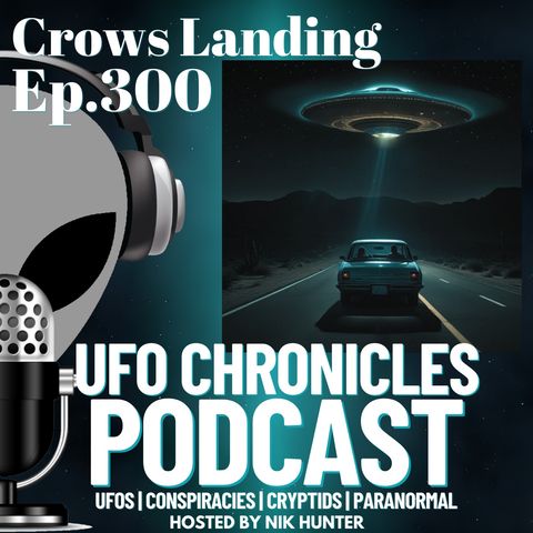 Ep.300 Crows Landing