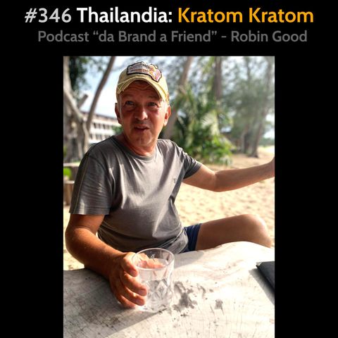 #346 - Kratom Kratom