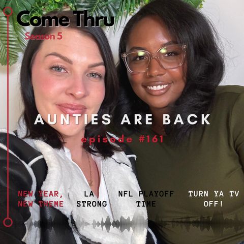 Aunties Are Back #161