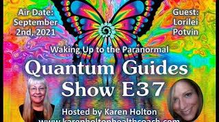 Quantum Guides Show E37 Lorilei Potvin - WAKING UP TO THE PARANORMAL
