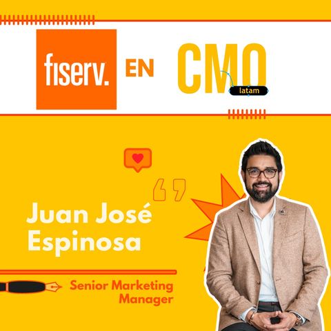 EP. 87. Trucos para entender a la competencia y nuestro público objetivo con Juan José Espinoza de Fiserv