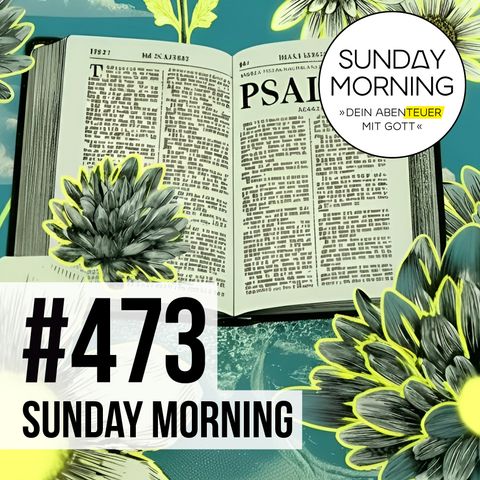 MINISTY MESSAGE - Bibel Meditation | Sunday Morning #473