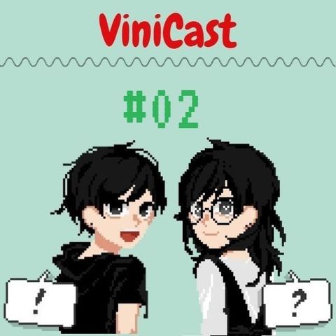 Vinicast #02-Jogos SinglePlayer