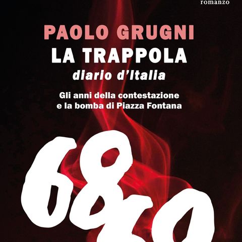 Paolo Grugni presenta a Un libro alla radio su Rvl "La trappola. Diario d'Italia"