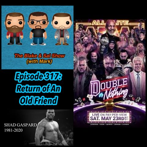 Episode 317: Return of An Old Friend (Special Guest: Kurt Hoffman, featuring the AEW Cody Media Call)
