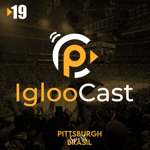 IglooCast #19 - Chegou a hora dos playoffs!