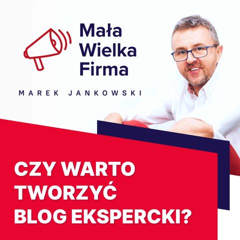 155: Blog ekspercki – przewodnik krok po kroku | Wojciech Wawrzak