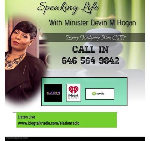 Speaking Life with Minister Devin M Logan