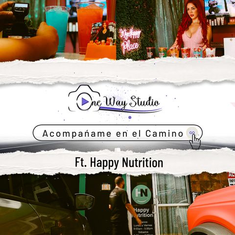 Acompañame en el Camino Ft. Happy Nutrition