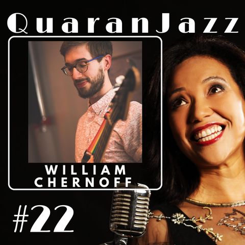 QuaranJazz episode #22 - Interview with William Chernoff