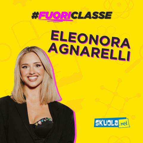 Eleonora Agnarelli: da studentessa "disordinata" all'università a opinion leader sui social