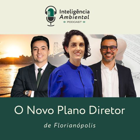 #3 O Novo Plano Diretor de Florianópolis | com Debora Lee e Roberto Iacovo