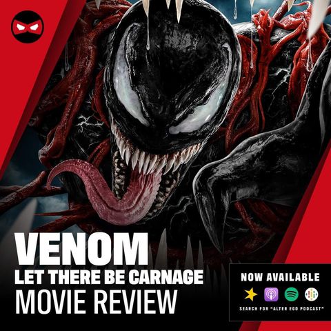 Episode 77 - Venom: Let there be Carnage