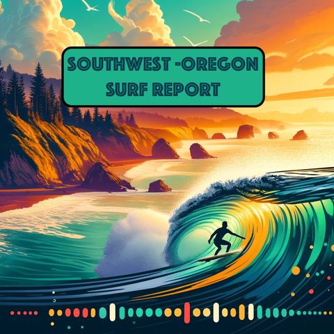 Southwest Oregon coastal areas from Reedsport - Medford, OR  Surf Report for 06-14-2024