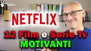 12 Film e Serie Tv Motivanti su Netflix!