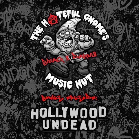 The Hateful Gnome's Music Hut - Bonus Ep. (Hollywood Undead)