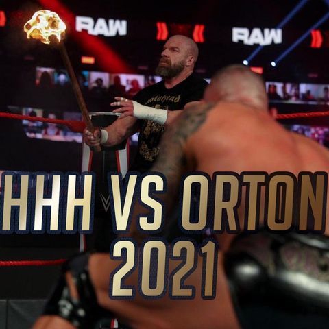 Mat Men Ep. 339 - Triple H vs Orton in 2021?