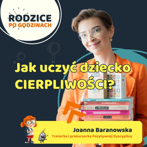 Jak uczyć dziecko cierpliwości?