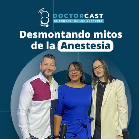 Desmontando los Mitos de La Anestesia