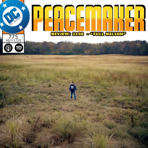 Peacemaker 2x08 - "Full Nelson" Review