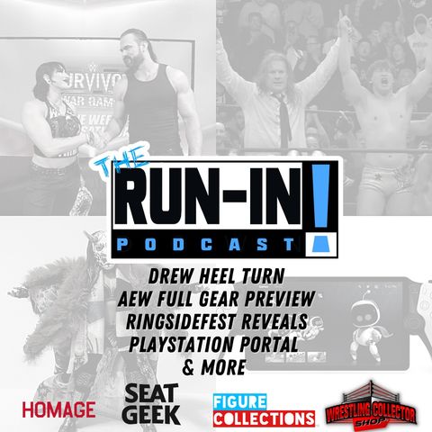 Drew Heel Turn, AEW Full Gear Preview, Ringside Fest Reveals, Playstation Portal & More