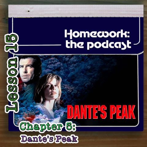 Lesson 15 Chapter 5: Dante's Peak