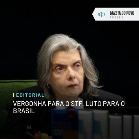 Editorial: Vergonha para o STF, luto para o Brasil