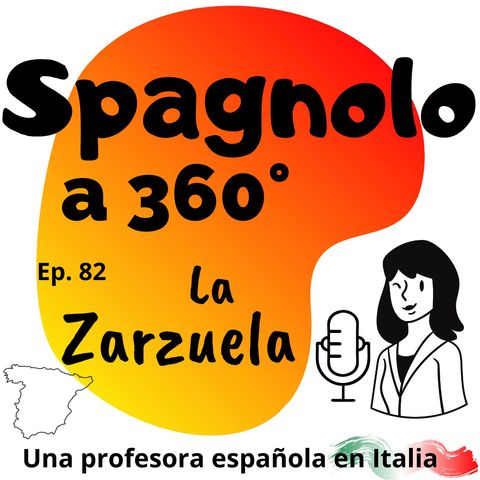 Ep. 82 La Zarzuela