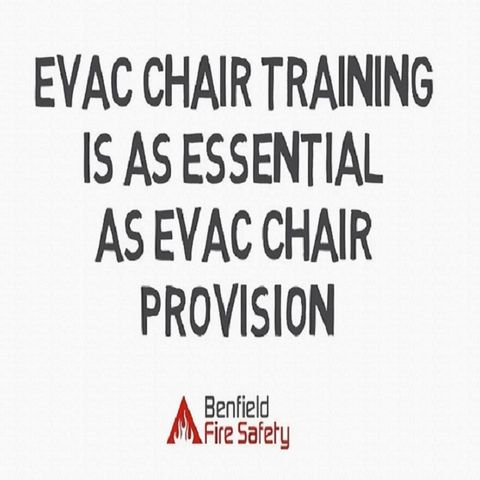 Evac Chair Training Is As Essential As Evac Chair Provision