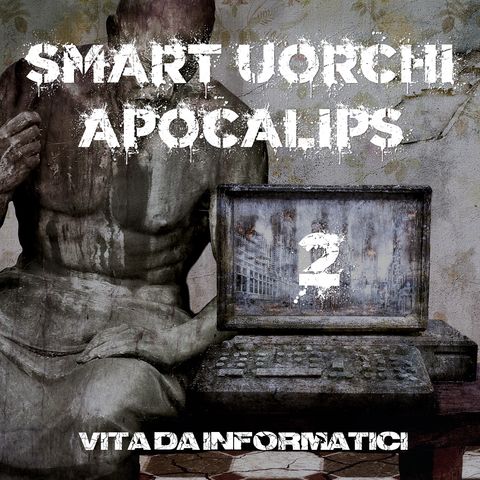 Smart Uorchi Apocalips Day 2