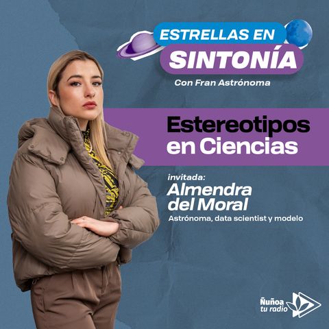 Estereotipos en Ciencia: Almendra Paz