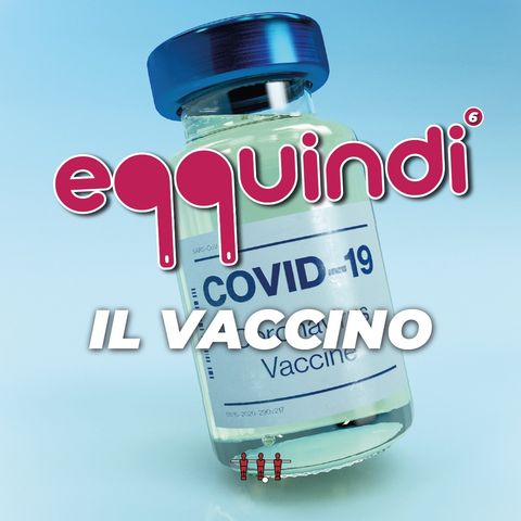 Eqquindi #6 - Il vaccino