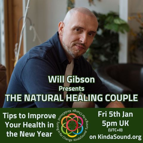 Tips to Improve Your Health in the New Year | The Natural Healing Couple with Will & Charlotte