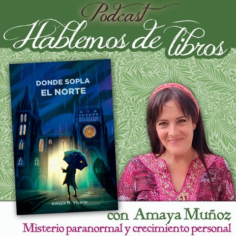 Amaya Muñoz: misterio paranormal y crecimiento personal