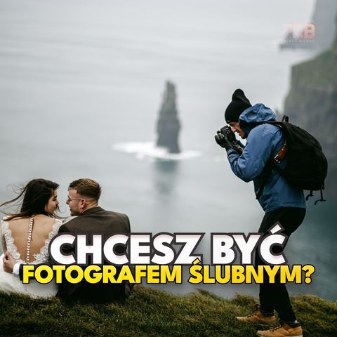 Chcesz zostać fotografem ślubnym? Na co musisz być gotowy