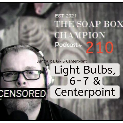 Light Bulbs, 6-7 & Centerpoint