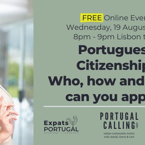 Portugal Calling: Portuguese Citizenship: who, how and when?
