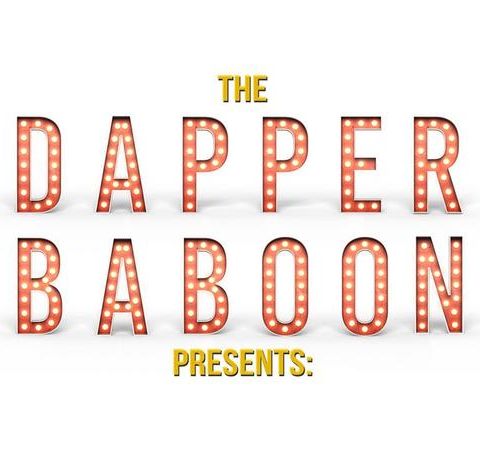 The Dapper Baboon - Episode 14