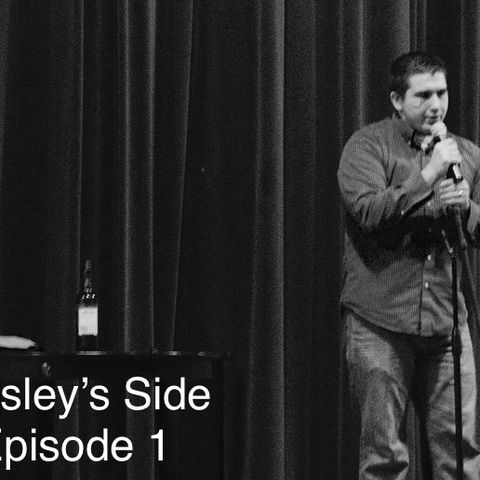 Wesley's Side Episode 1