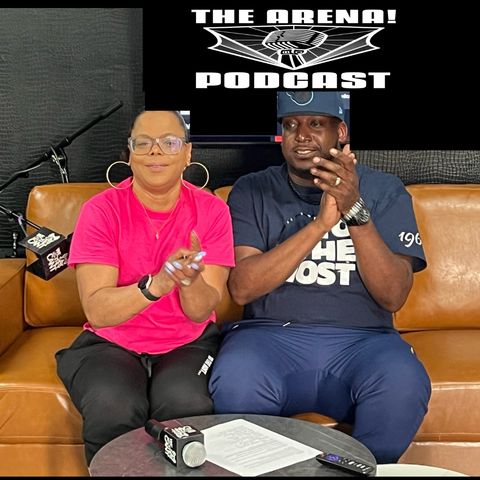 THE ARENA! Podcast - EP1 We Say What They Cant/BN uplifted