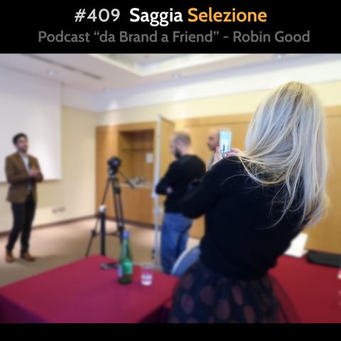 #409 - Saggia Selezione
