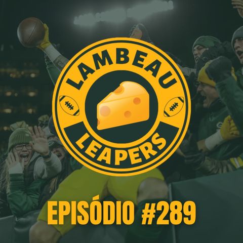 Lambeau Leapers 289 - A NFL ESTÁ DE VOLTA! Roster, estreia e depth chart