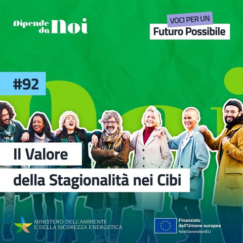 Alimentazione sostenibile  || Il valore della stagionalità nei cibi