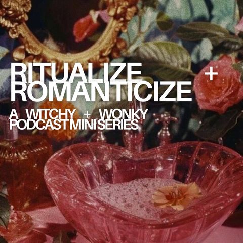 Ritualize + Romanticize: Shower Aura Refresh Ritual