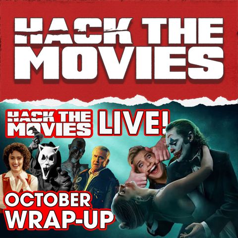 October 2024 Wrap-Up - Hack The Movies LIVE! (#328)